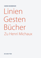 Linien - Gesten - B�cher: Zu Henri Michaux 3110702622 Book Cover