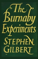 The Burnaby Experiments: An Account of the Life and Work of John Burnaby and Marcus Brownlow 1934555576 Book Cover