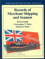 Records of Merchant Ship and Seamen (Public Record Office Readers' Guide, No. 20) 1873162499 Book Cover