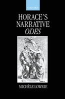 Horace's Narrative Odes 0198150539 Book Cover