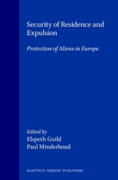 Security of Residence and Expulsion Protection of Aliens in Europe 9041114580 Book Cover