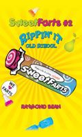 Sweet Farts #2: Rippin' It Old School 1935597086 Book Cover