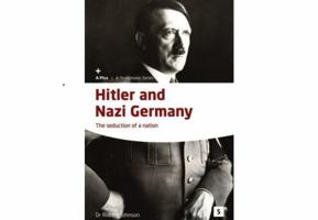 Hitler & Nazi Germany: A Concise Study and Revision Guide for Coursework and Exams 1842850636 Book Cover