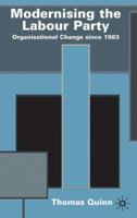 Modernising the Labour Party: Organizational Change since 1983 140393584X Book Cover