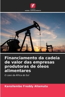 Financiamento da cadeia de valor das empresas produtoras de óleos alimentares (Portuguese Edition) 6208377978 Book Cover