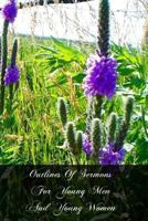 Outlines of sermons for young men and young women 1475227140 Book Cover