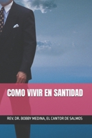 COMO VIVIR EN SANTIDAD (Spanish Edition) B0GLGFBWVV Book Cover