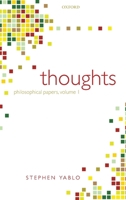 Thoughts: Papers on Mind, Meaning, and Modality (Philosophical Papers (Oxford)) 0199266468 Book Cover