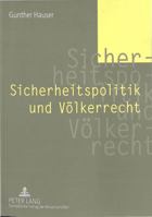 Sicherheitspolitik Und Voelkerrecht 3631524803 Book Cover