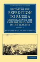 A History of the Expedition to Russia Vol. 1 1016749805 Book Cover