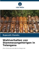 Wahlverhalten von Stammesangehörigen in Telangana: Eine Fallstudie des Bezirks Nalgonda 620597908X Book Cover