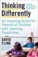 Thinking Differently: An Inspiring Guide for Parents of Children with Learning Disabilities 0062225936 Book Cover