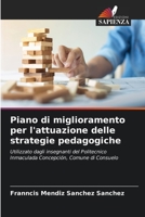Piano di miglioramento per l'attuazione delle strategie pedagogiche (Italian Edition) 6206598012 Book Cover