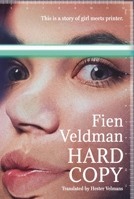 Hard Copy: A Story of Girl Meets Printer 1035906473 Book Cover