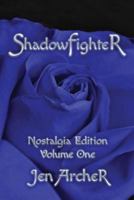 Shadowfighter: Nostalgia Edition, Volume One 1976265843 Book Cover