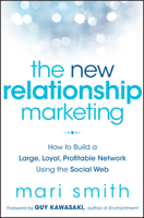 The New Relationship Marketing: How to Build a Large, Loyal, Profitable Network Using the Social Web 1118063066 Book Cover