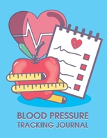 Heart Rate/Blood Pressure Journal: Tracker to log down daily weight, blood pressure levels, blood sugar level and pulse rat 1654775576 Book Cover