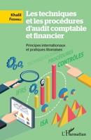 Les techniques et les procédures d'audit comptable et financier: Principes internationaux et pratiques libanaises (French Edition) 2343065063 Book Cover