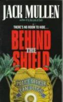 Behind the Shield 0380782367 Book Cover