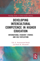 Developing Intercultural Competence in Higher Education: International Students’ Stories and Self-Reflection 1032134984 Book Cover