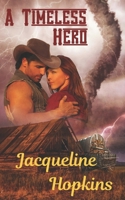 A Timeless Hero: Book 1 B0GPWSP6ZR Book Cover