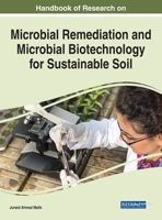 Handbook of Research on Microbial Remediation and Microbial Biotechnology for Sustainable Soil 1799870626 Book Cover