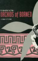 A Checklist of the Orchids of Borneo 0947643591 Book Cover