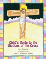Child's Guide to the Stations of the Cross 0809167395 Book Cover
