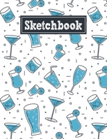 Sketchbook: 8.5 x 11 Notebook for Creative Drawing and Sketching Activities with Party Drinks Themed Cover Design 170984793X Book Cover
