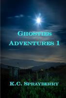 Ghosties Adventures 1 1625266871 Book Cover