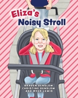 Eliza's Noisy Stroll 0999873660 Book Cover