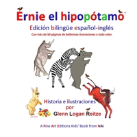 Ernie el Hipop�tamo: Edici�n biling�e espa�ol-ingl�s 0882650238 Book Cover