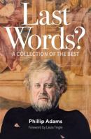 Last Words? 1923259016 Book Cover