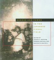 Gender and Power in the Japanese Visual Field 0824825721 Book Cover