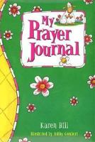 My Prayer Journal - Pink/green For Girls 0849959829 Book Cover