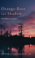 Orange-Rose and Shadow B0BP59RDD4 Book Cover