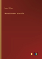 Herra Kenonen matkoilla (Finnish Edition) 3368915347 Book Cover