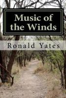Music of the Winds 0615604625 Book Cover