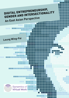 Digital Entrepreneurship, Gender and Intersectionality: An East Asian Perspective 3030073661 Book Cover