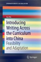 Introducing Writing Across the Curriculum into China: Feasibility and Adaptation 3642330959 Book Cover