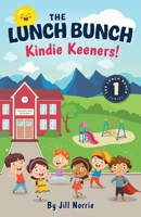 The Lunch Bunch Kindie Keeners! 1038334179 Book Cover