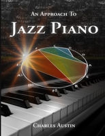 An Approach to Jazz Piano 096891294X Book Cover