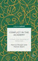 Conflict in the Academy: A Study in the Sociology of Intellectuals 1137521287 Book Cover