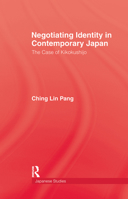 Negotiating Identity In Contemporary Japan 0710306512 Book Cover