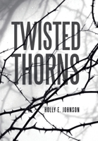 Twisted Thorns 1665713941 Book Cover