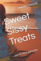 Sweet Sissy Treats: ...and the black alpha Eats B0DVH12CTH Book Cover