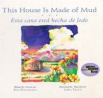 This House Is Made Of Mud/Esta Casa Esta Hecha de Lodo 0873585801 Book Cover