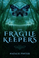The Fragile Keepers 1620063565 Book Cover