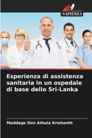 Esperienza di assistenza sanitaria in un ospedale di base dello Sri-Lanka 6205607077 Book Cover