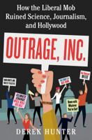 The War on Truth: How Liberals Weaponized Journalism, Science, and Hollywood 0062835521 Book Cover